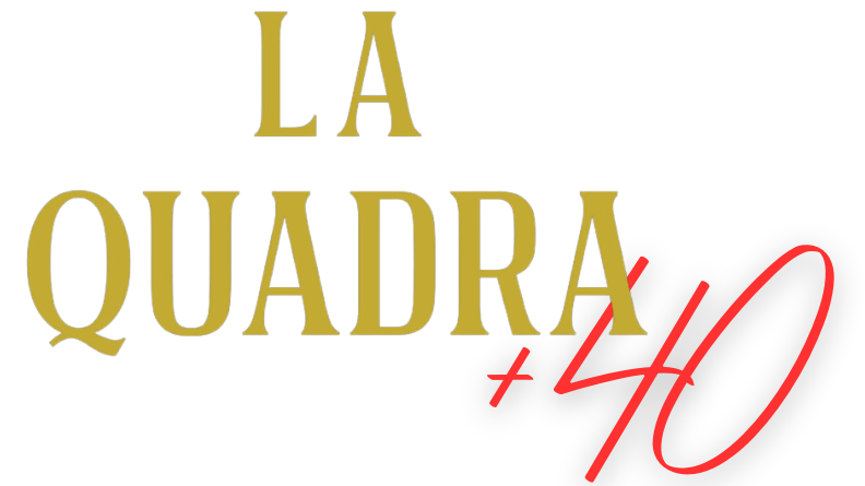 LA QUADRA +40